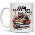 I Just Want To Read Books & Pet Cats All Day Mug